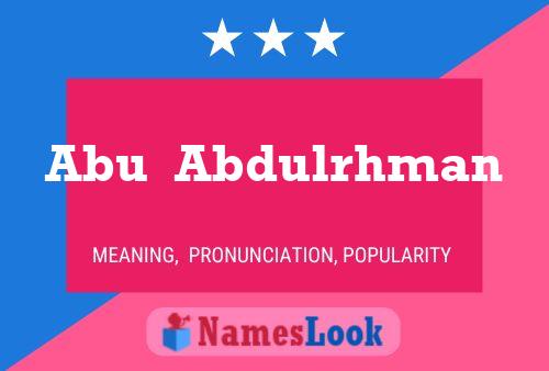 Póster del nombre Abu  Abdulrhman