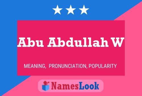 Póster del nombre Abu Abdullah W