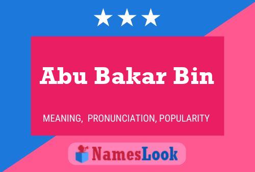 Póster del nombre Abu Bakar Bin