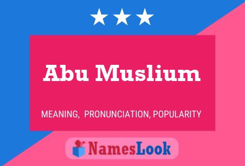 Póster del nombre Abu Muslium