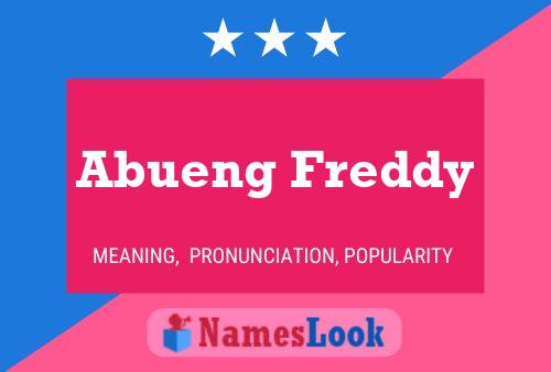 Póster del nombre Abueng Freddy