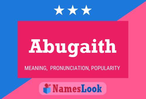 Póster del nombre Abugaith