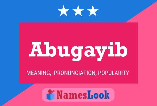 Póster del nombre Abugayib