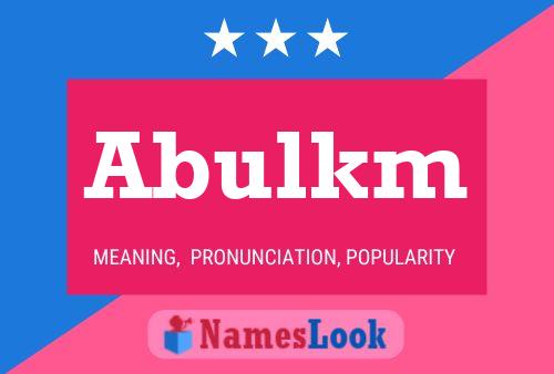 Póster del nombre Abulkm