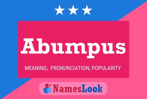 Póster del nombre Abumpus