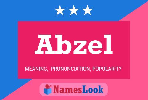 Póster del nombre Abzel