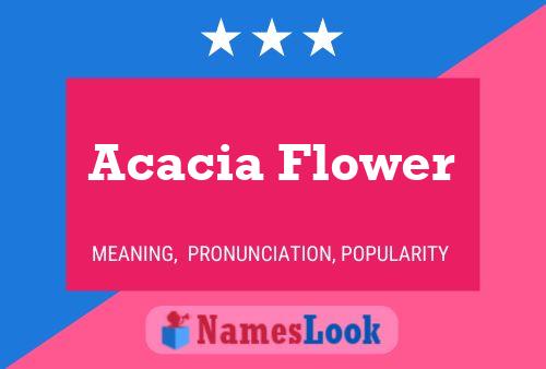 Póster del nombre Acacia Flower