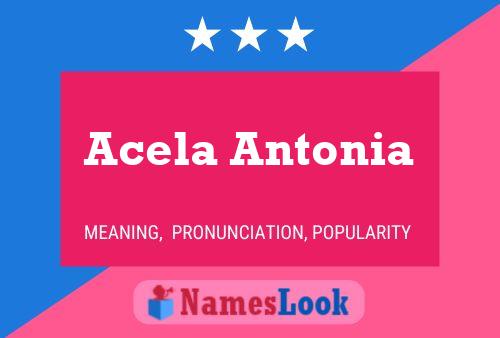 Póster del nombre Acela Antonia