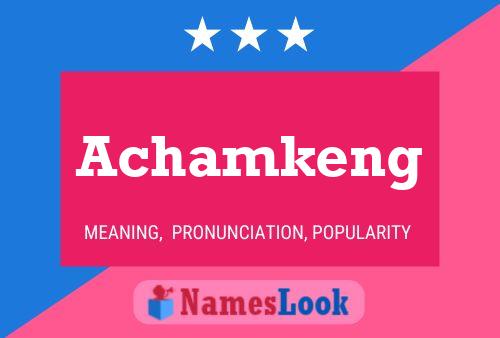 Póster del nombre Achamkeng