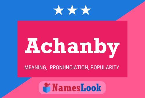 Póster del nombre Achanby