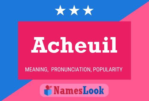 Póster del nombre Acheuil