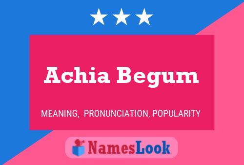 Póster del nombre Achia Begum