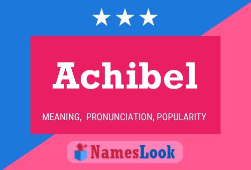 Póster del nombre Achibel