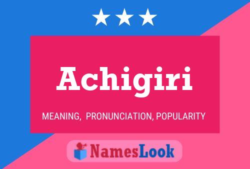 Póster del nombre Achigiri