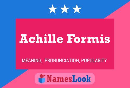 Póster del nombre Achille Formis