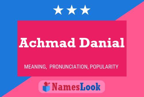 Póster del nombre Achmad Danial