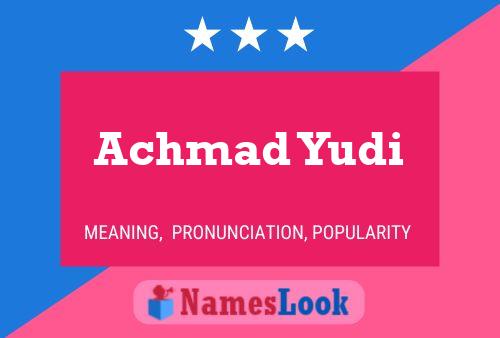 Póster del nombre Achmad Yudi