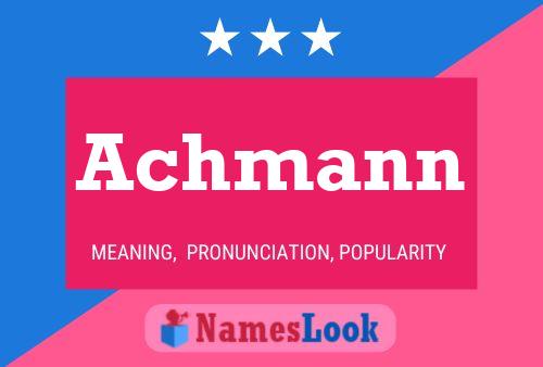 Póster del nombre Achmann