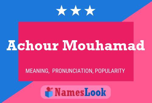 Póster del nombre Achour Mouhamad