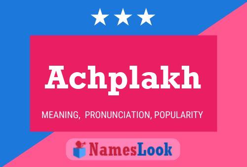 Póster del nombre Achplakh