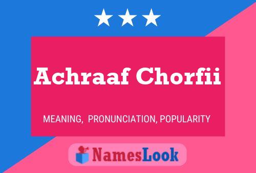 Póster del nombre Achraaf Chorfii