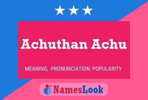 Póster del nombre Achuthan Achu