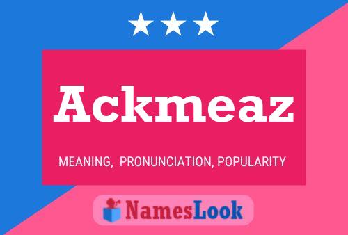 Póster del nombre Ackmeaz