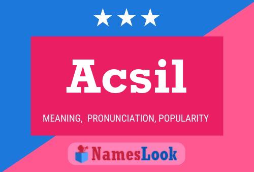 Póster del nombre Acsil