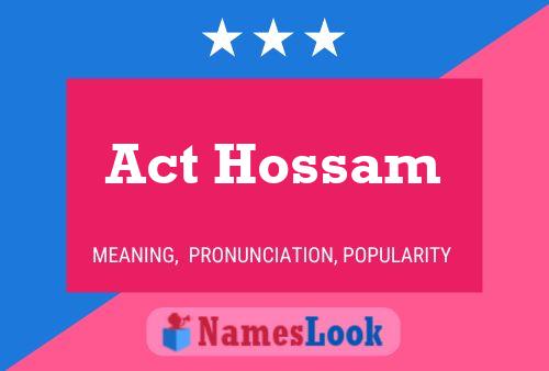 Póster del nombre Act Hossam