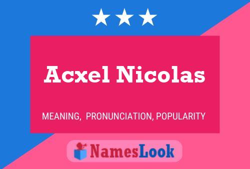 Póster del nombre Acxel Nicolas