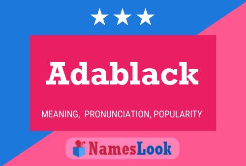 Póster del nombre Adablack