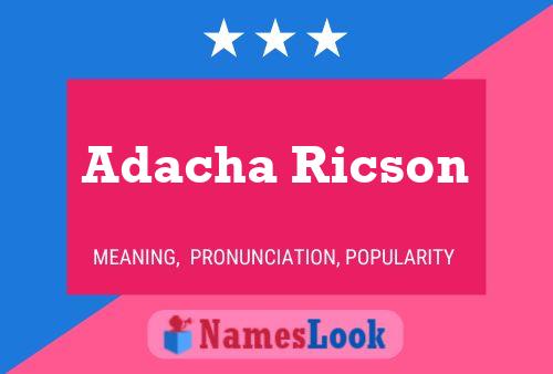 Póster del nombre Adacha Ricson