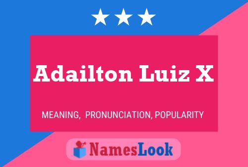 Póster del nombre Adailton Luiz X