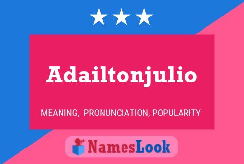 Póster del nombre Adailtonjulio