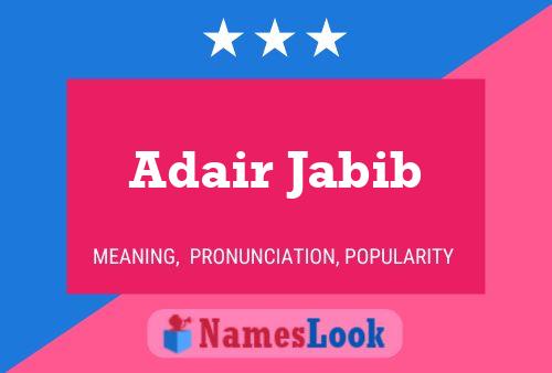 Póster del nombre Adair Jabib