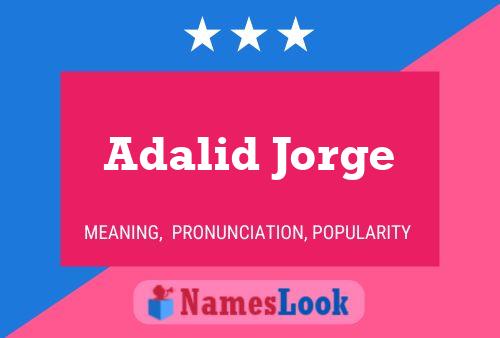 Póster del nombre Adalid Jorge