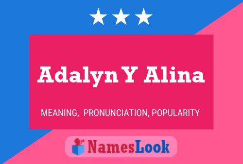 Póster del nombre Adalyn Y Alina