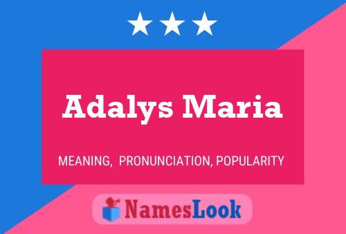 Póster del nombre Adalys Maria