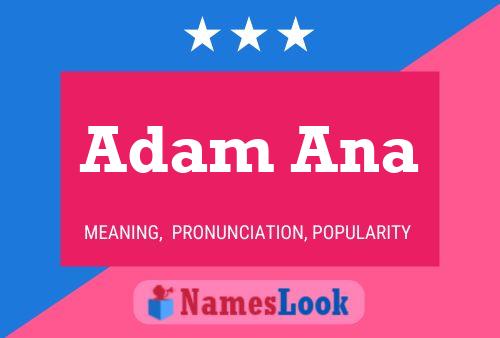 Póster del nombre Adam Ana