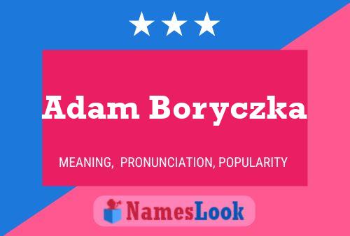 Póster del nombre Adam Boryczka