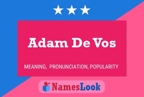 Póster del nombre Adam De Vos