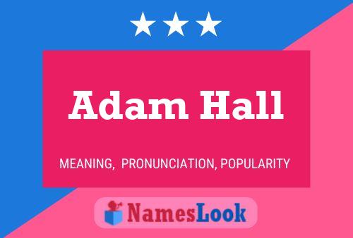 Póster del nombre Adam Hall