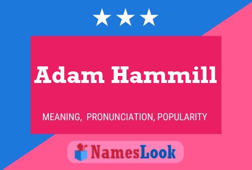 Póster del nombre Adam Hammill