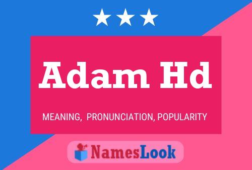 Póster del nombre Adam Hd