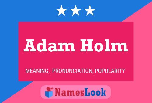 Póster del nombre Adam Holm