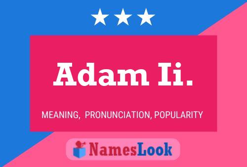 Póster del nombre Adam Ii.