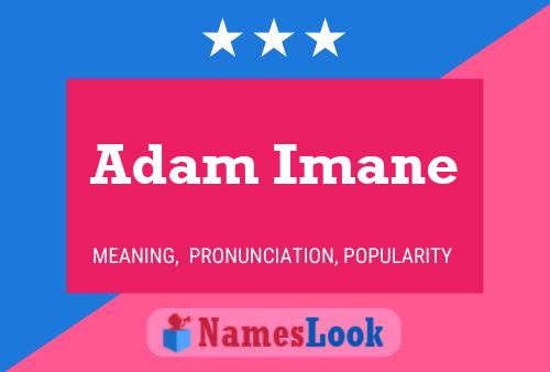 Póster del nombre Adam Imane