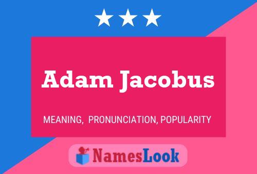 Póster del nombre Adam Jacobus