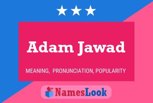 Póster del nombre Adam Jawad