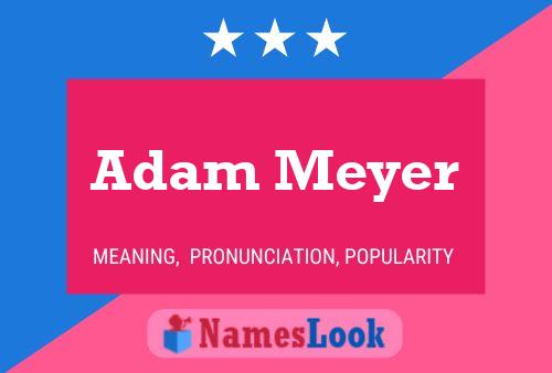 Póster del nombre Adam Meyer